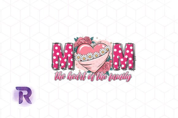 A Designer's Hands-On Review of 'Mom the Heart of the Family PNG'