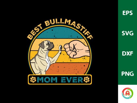 Best Bullmastiff Mom Ever