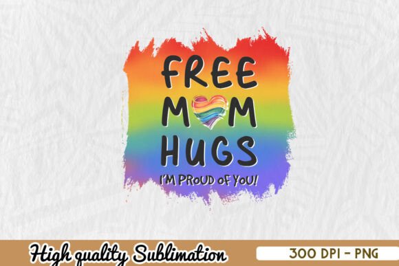 Free Mom Hugs LGBTQ Pride PNG: A Stitcher’s Honest Review