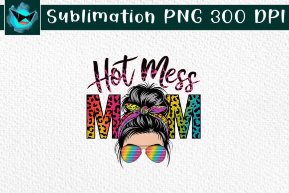 Hot Mess Mom Messy Bun PNG: A Real-World Embroidery Review