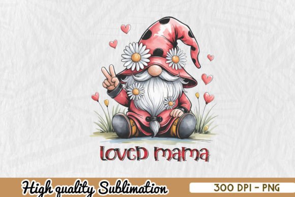 Loved Mom Happy Gnome Mother’s Day PNG