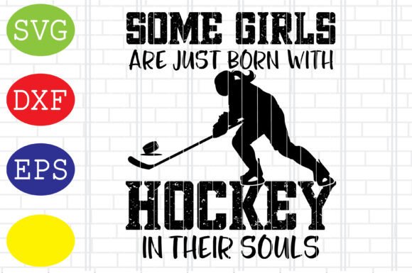Some Girls Are Just Born with Hockey SVG Review